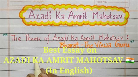 Azadi Ka Amrit Mahotsav Azadi Ka Amrit Mahotsav Essay Writing In