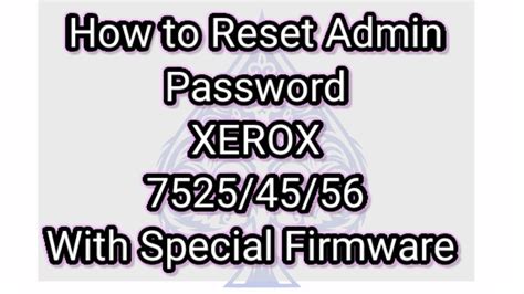 How To Reset Xerox Admin Password With Update The Firmware YouTube