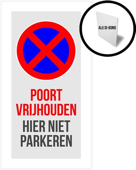 Pictogram Bord Alu Di Bond Poort Vrijhouden Hier Niet Parkeren