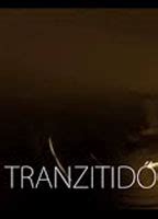 Tranzitido Nude Scenes Aznude