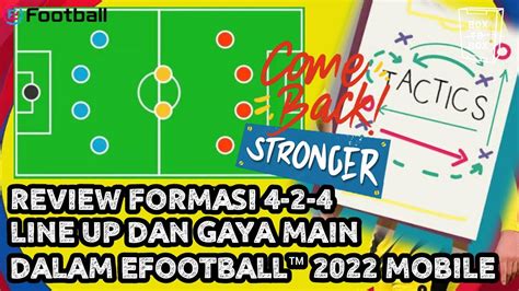 Review Formasi 4 2 4 Line Up Dan Gameplay Dalam Efootball™ 2022 Mobile Youtube