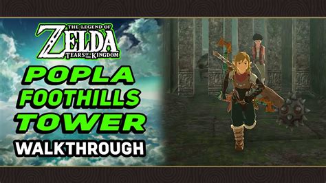 How To Find Popla Foothills Skyview Tower The Legend Of Zelda Tears