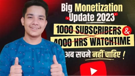 Big Monetization Update Subscribers Hrs Watchtime