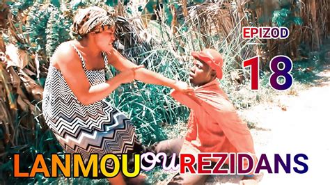 LANMOU Ou REZIDANS EPIZOD 18 YouTube