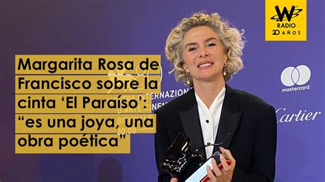 Margarita Rosa De Francisco Sobre La Cinta El Para So Es Una Joya