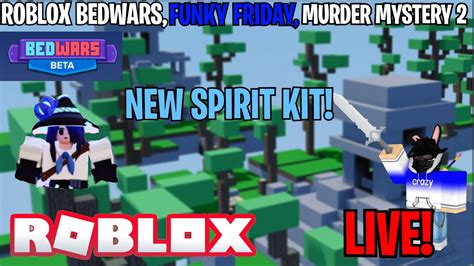 🔴spirit Kit Roblox Bedwars Fnf And Mm2 Playing With Viewers