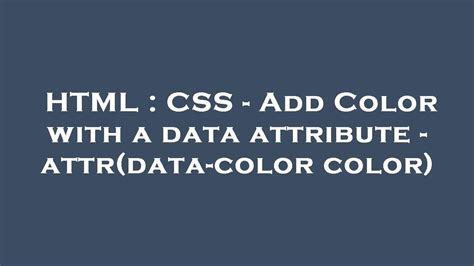 HTML CSS Add Color With A Data Attribute Attr Data Color Color