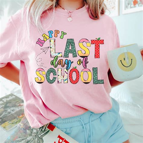 Last Day Of School Shirt For Teachers End Of Year Shirt Summer