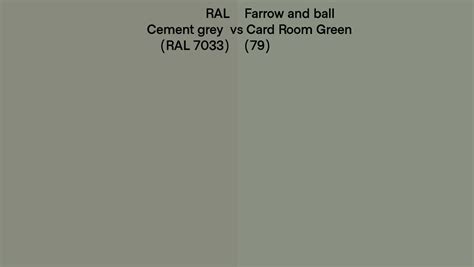 Ral Cement Grey Ral 7033 Vs Farrow And Ball Card Room Green 79 Side By Side Comparison