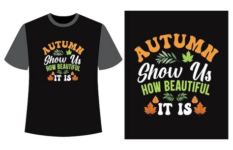 Premium Vector Autumn Tshirt Design Vector Illustration Fall Tshirt