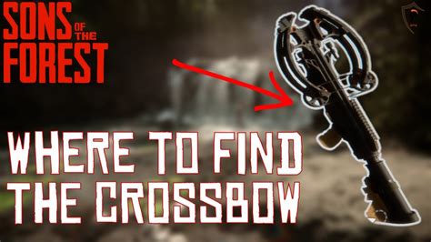 Where How To Get The Crossbow In Sons Of The Forest YouTube