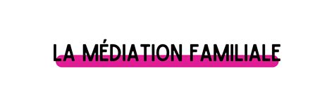 La médiation familiale 1 parent 1 solution