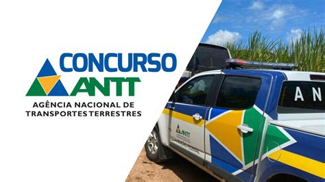 Concurso Antt Rg O Faz Novo Pedido Vagas