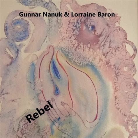 Stream Rebel Gunnar Nanuk Lorraine Baron By Gunnar Nanuk Listen