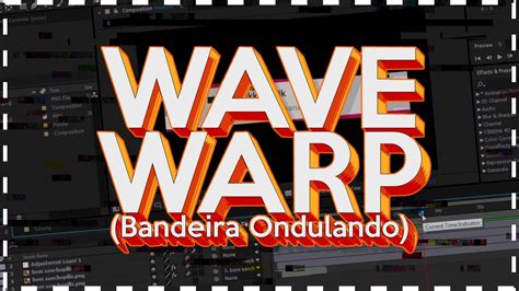 Efeito Wave Warp Imagem Ondulada Tutorial After Effects Youtube