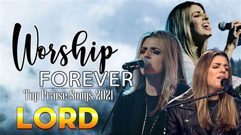 Most Powerful Worship Song 2021 ️ 3 Hours Hillsong Worship And Praise Songs ️ Top Hits 2021 Medley