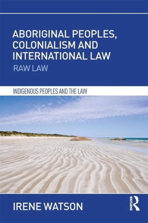 Aboriginal Peoples Colonialism And International Law 9781138685963