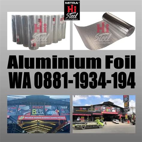 Jual Aluminium Foil Atap Surabaya Wa Histeel Surabaya