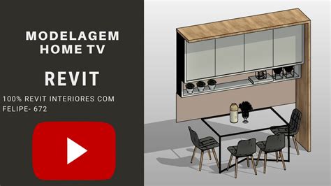 100 Revit Interiores Felipe Aula 672 MODELAGEM CONJUNTO COZINHA