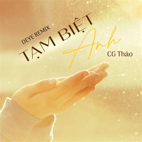 Cg Th O T M Bi T Anh Deye Remix Single In High Resolution Audio