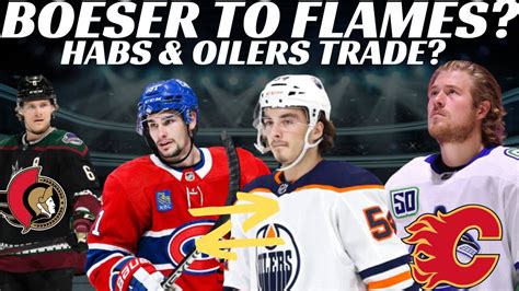 Huge NHL Trade Rumours Boeser To Flames Habs Oilers Trade