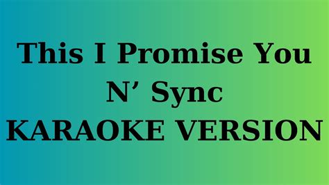 This I Promise You N Sync Karaoke Lyrics Instrumental Hd Youtube