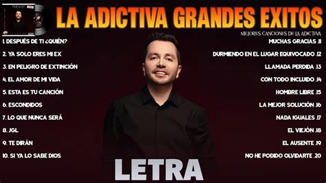 La Adictiva Grandes Exitos Mix 2024 LETRA Las 20 Mejores Canciones De