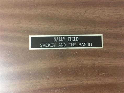 Sally Field Smokey And The Bandit Nameplate For Signed Photorecord