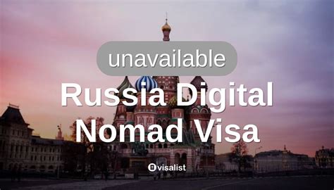 Russie Visa nomade numérique pour Russie citoyens 2024 Visa List