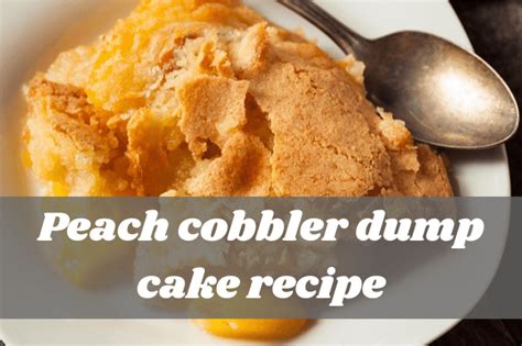 Peach Cobbler Dump Cake Recipe Mica Restaurant