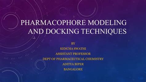 Pharmacophore Modeling And Docking Techniques PPT