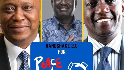 Petition · Handshake 2 0 Uhuru Ruto And Raila Must Shake Hands For