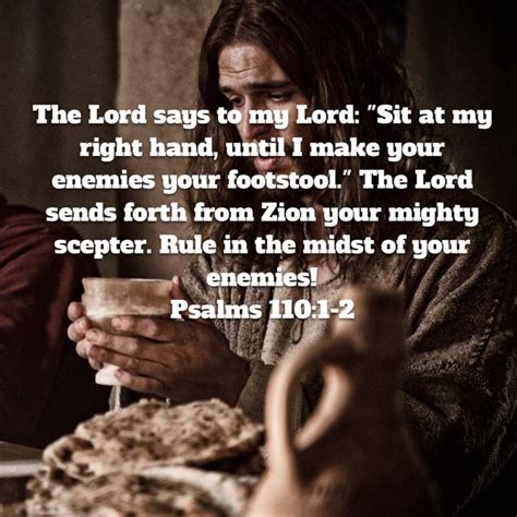 Psalm 110 1 2 The LORD Says To My Lord Sit At My Right Hand Until I