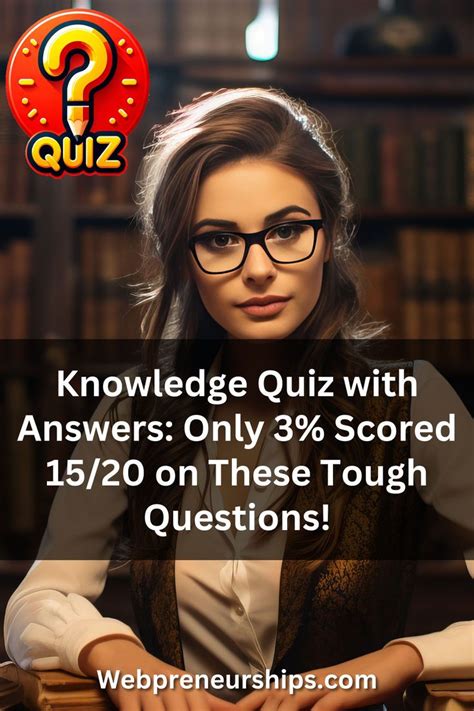 Knowledge Quiz With Answers Only Scored On These Tough