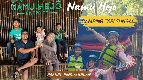 Namu Hejo Camping Ground Camping Tepi Sungai Rafting Pengalengan