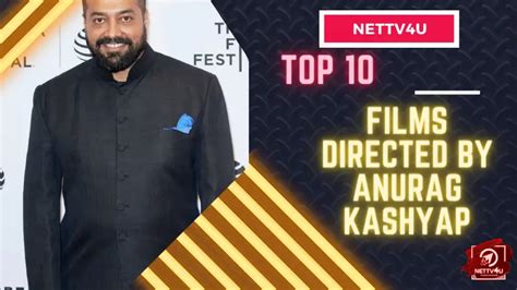 Anurag Kashyaps Best Top 10 Films You Must Watch