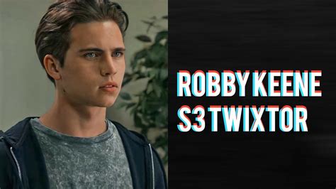 Robby Keene S3 Twixtor Scenepack YouTube