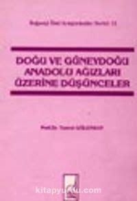 Doğu Ve Güneydoğu Anadolu Ağızları Üzerine Düşünceler kitabını PDF