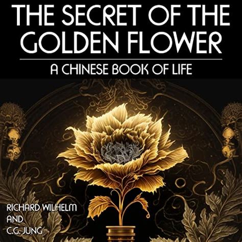 The Secret Of The Golden Flower A Chinese Book Of Life