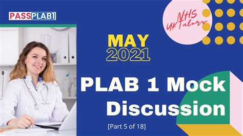 Plab 1 Mock Discussion By Uk Nhs Tutors May 2021 [part 5 Of 18] Youtube