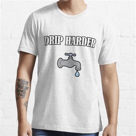 "Drip Harder" T-shirt for Sale by FabloFreshcoBar | Redbubble | drip season t-shirts - drip t ...