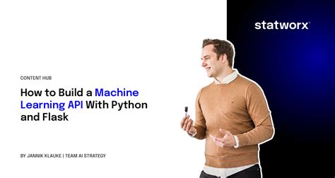 How To Build A Machine Learning Api With Python And Flask Statworx®