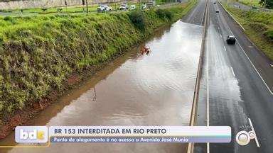 Bom Dia Cidade Rio Preto Alagamento Interdita Trecho Da Br Em