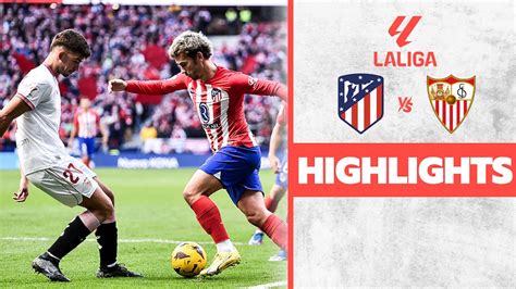 Watch Atletico Madrid Vs Sevilla - Highlights Video Online(HD) On JioCinema