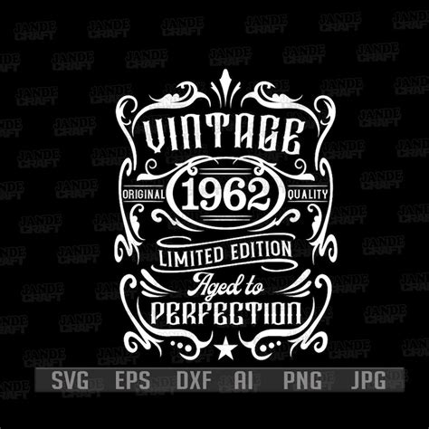 60th Birthday Svg Vintage 1962 Svg Senior Year Svg Aged Etsy