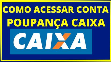 Como Acessar Conta Poupan A Caixa Pela Internet Youtube