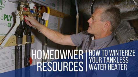 David Weekley Homes 2 Minute Tip How To Winterize Your Tankless Water