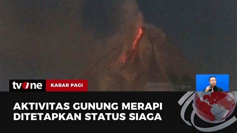 Gunung Merapi Luncurkan 21 Kali Guguran Lava Dalam 24 Jam Kabar Pagi