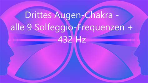 Drittes Augen Chakra Alle Solfeggio Frequenzen Hz Zirbeldr Se