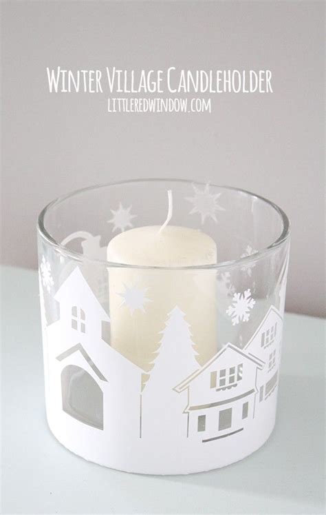 Winter Village Candleholder Candle Holders Cricut Candle Holder